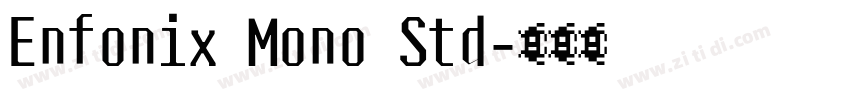 Enfonix Mono Std字体转换